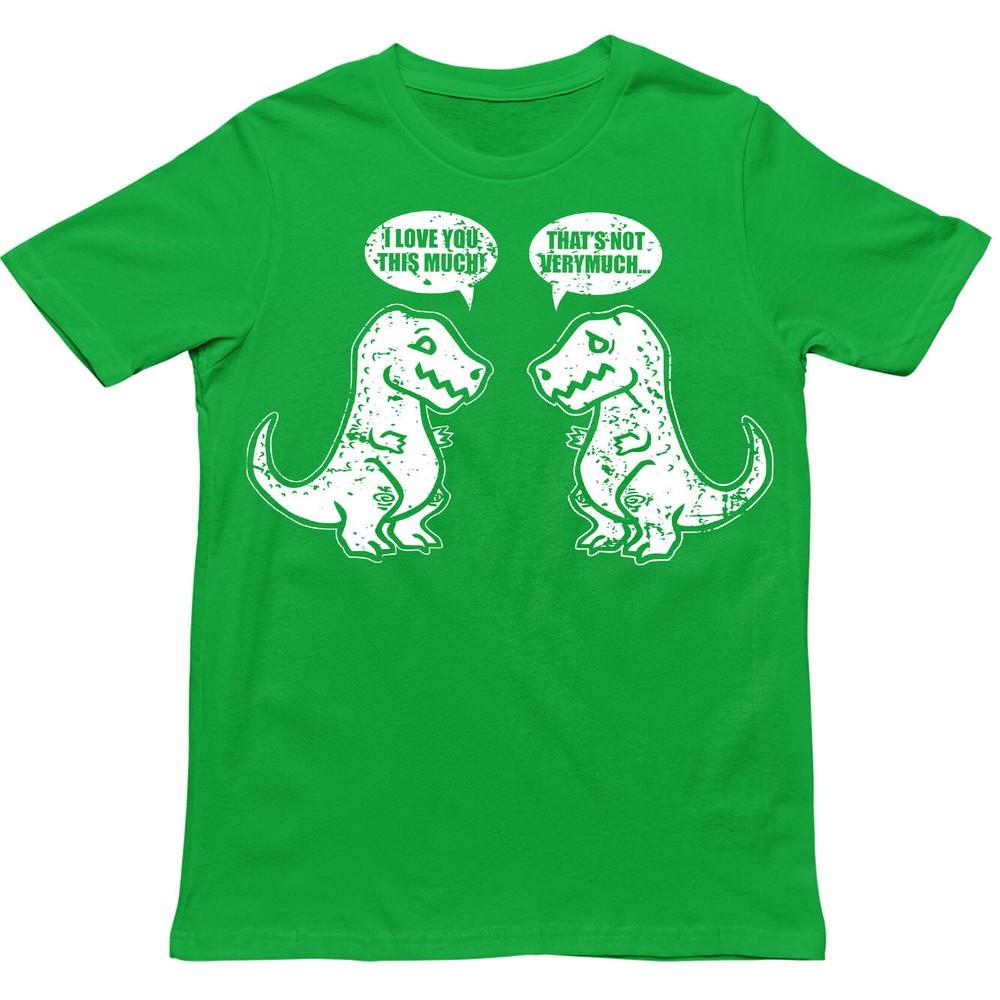 I Love You This Much That Not Very Much T Shirt Dinosaur Lover Shirt S
