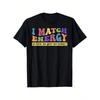 I Match Eenergy So How We Gone Act Today I Match Energy T-Shirt, Loose Style New Unisex Short-sleeved T-shirt