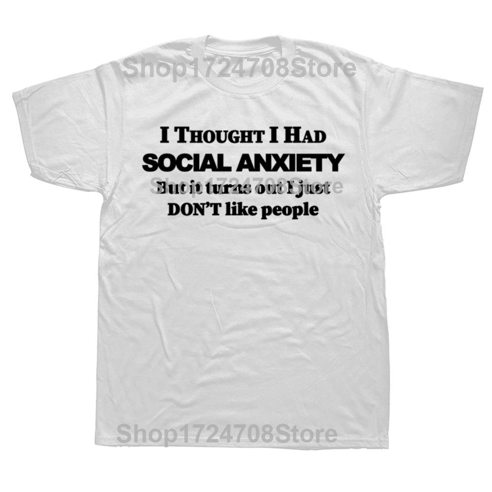 Vtipná trička s grafikou sociální úzkosti jako lidé Pánská Dámská móda Ležérní tričko 100% bavlna Volné Nadměrné tričko