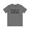 Graphic Tee, Stand Up and FighT-Shirt, Activist Gift, Protestor Apparel, Inspirational T-Shirt, Rebellion Clothing