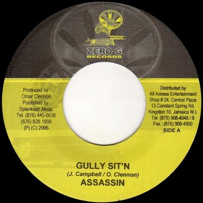 7-inch plaat ASSASSIN - Gully Sit'n NONE Zero G Records 2006 Jamaica Reggae, Ska & Dub Gebruikt