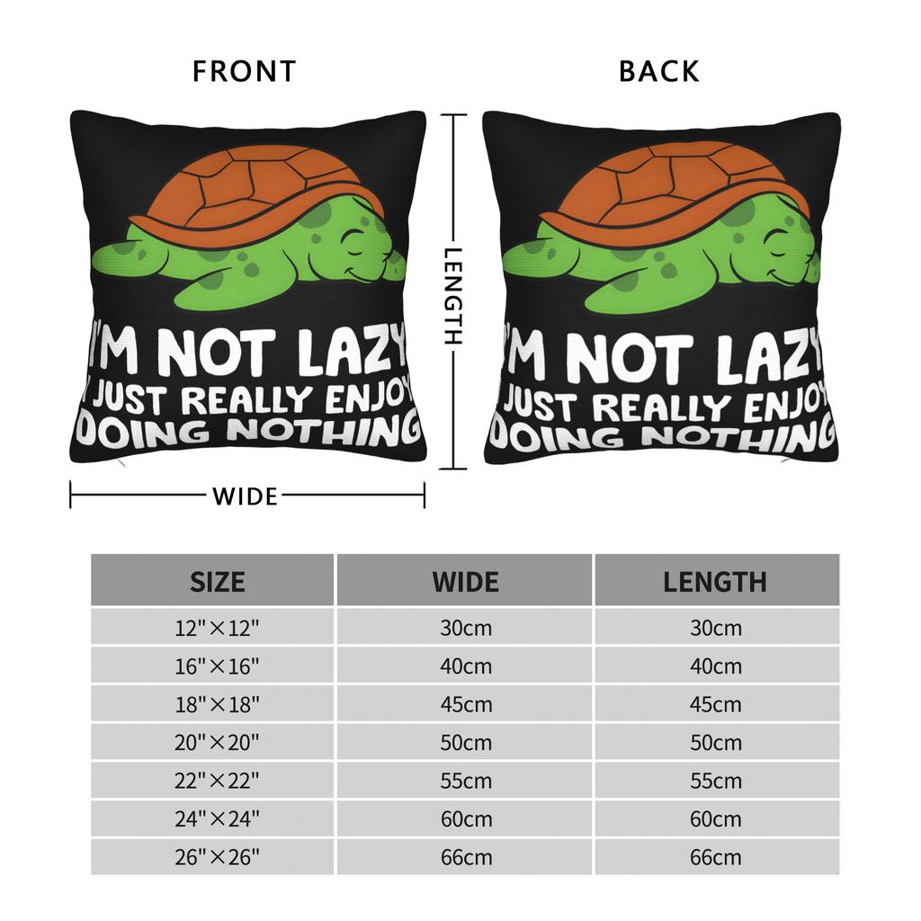 I'm Not Lazy I Just Really Enjoy Doing Nothing Pillowcase Printing Cushion Cover Decorative  Pillow Case Cover Home Multi-Size