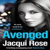 AVENGED by Jacqui Rose Paperback Book 9780008347192