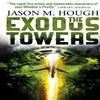 The Exodus Tower by Jason M. Hough Paperback Book 9781781167656