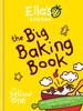 The Ella's Kitchen: The Big Baking Book Book