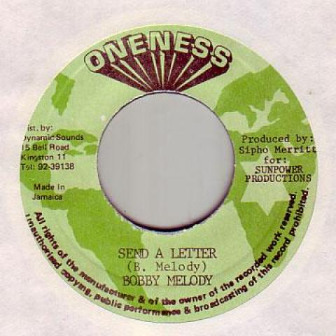 

7inch Record BOBBY MELODY - Send A Letter none Oneness 1990 Jamaica Reggae, Ska & Dub