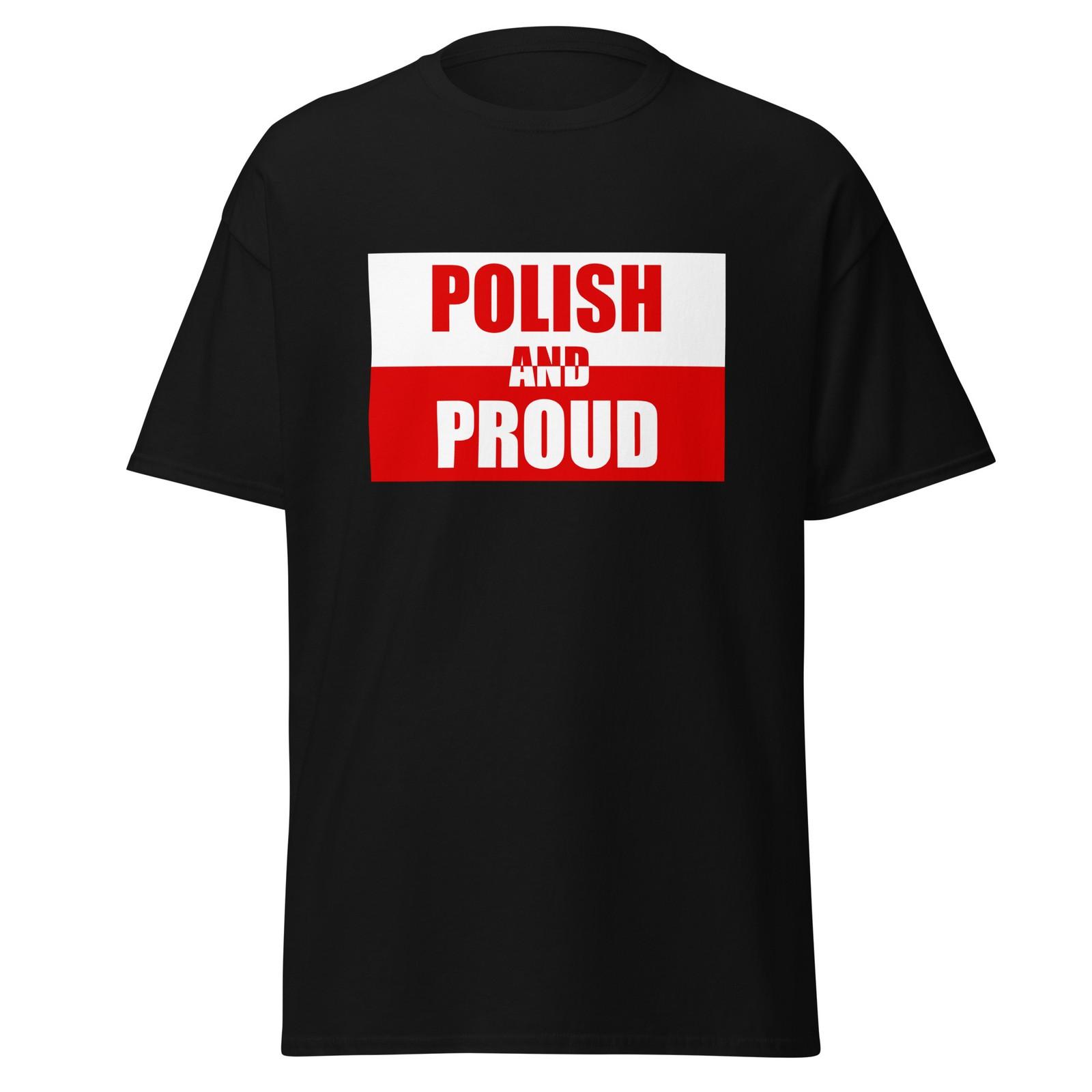 Polish And Proud - Polish Flag Shirt Gift For Proud Polish People, Unisex XXXL