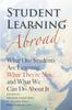 The Student Learning Abroad : What Our Students Are Learning, What They're Not, and What We Can Do About It Book