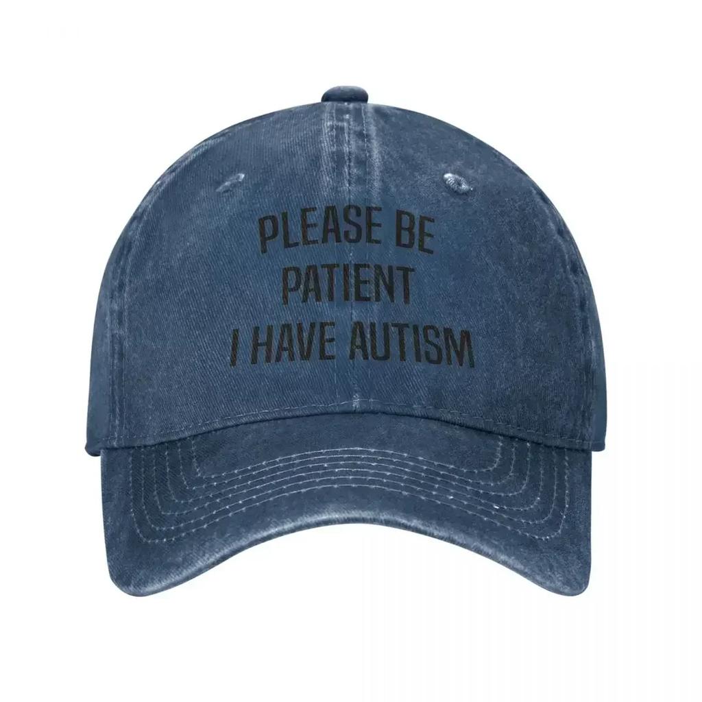 Please Be Patient I Have Autism Autistic Men Women Baseball Cap Distressed Washed Caps Hat Classic Outdoor Soft Snapback