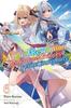 The Magical Revolution of the Reincarnated Princess and the Genius Young Lady Vol. 6 Novel By... 9781975380496