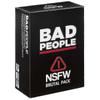 Bad People The Savage Party Game You Probably Shouldn't Play The Nsfw Party Game