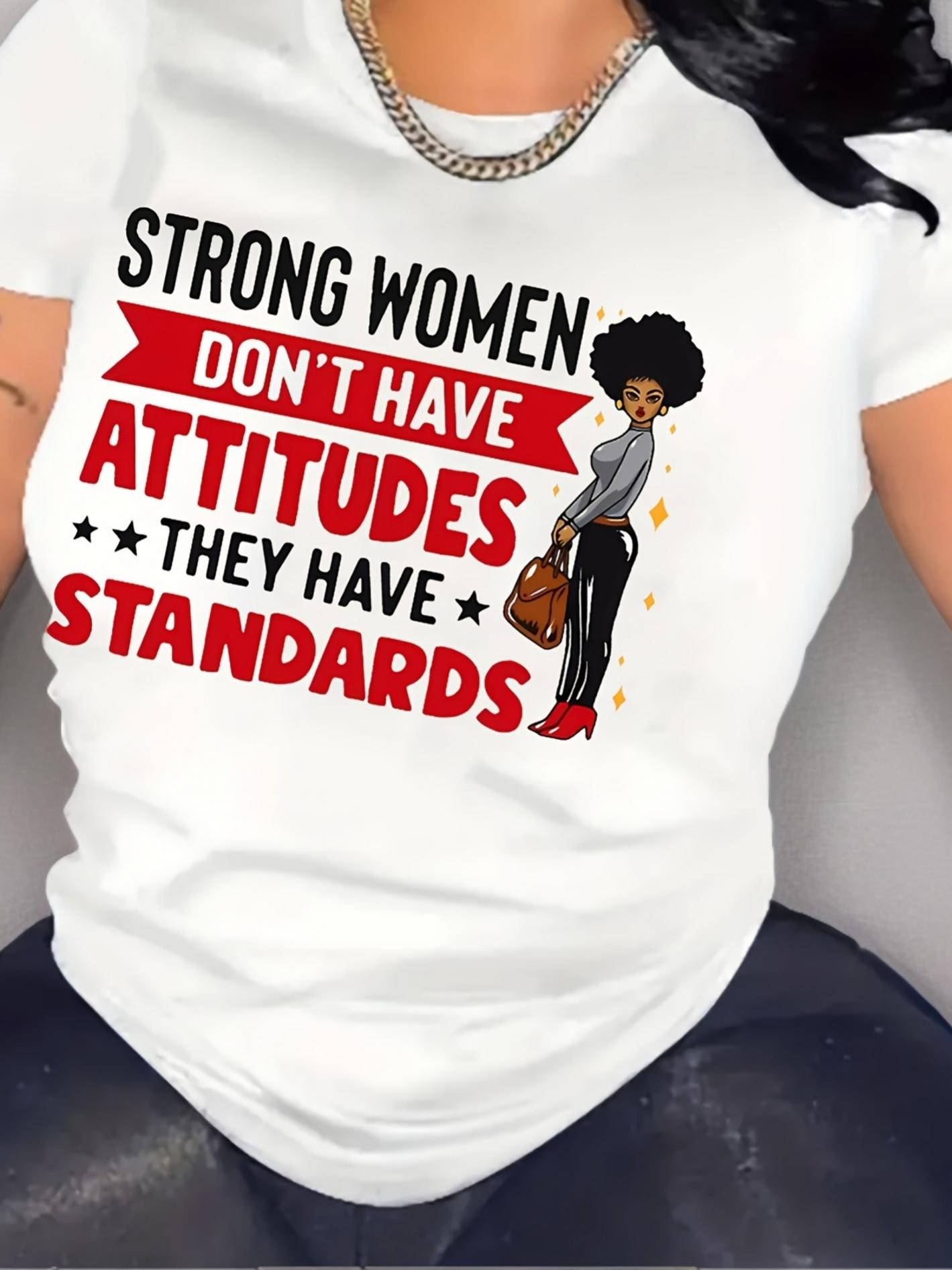 Strong Women Standards Attitude T-shirt XXXL