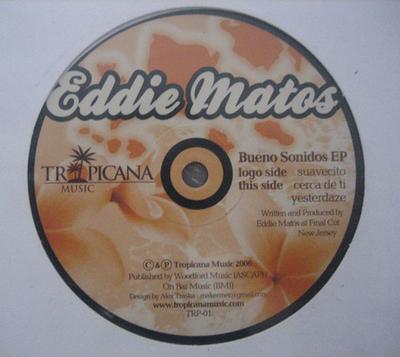 12inch Record EDDIE MATOS - Bueno Sonidos EP TRP01 Tropicana Music 2006 US Dance & Electronica Used