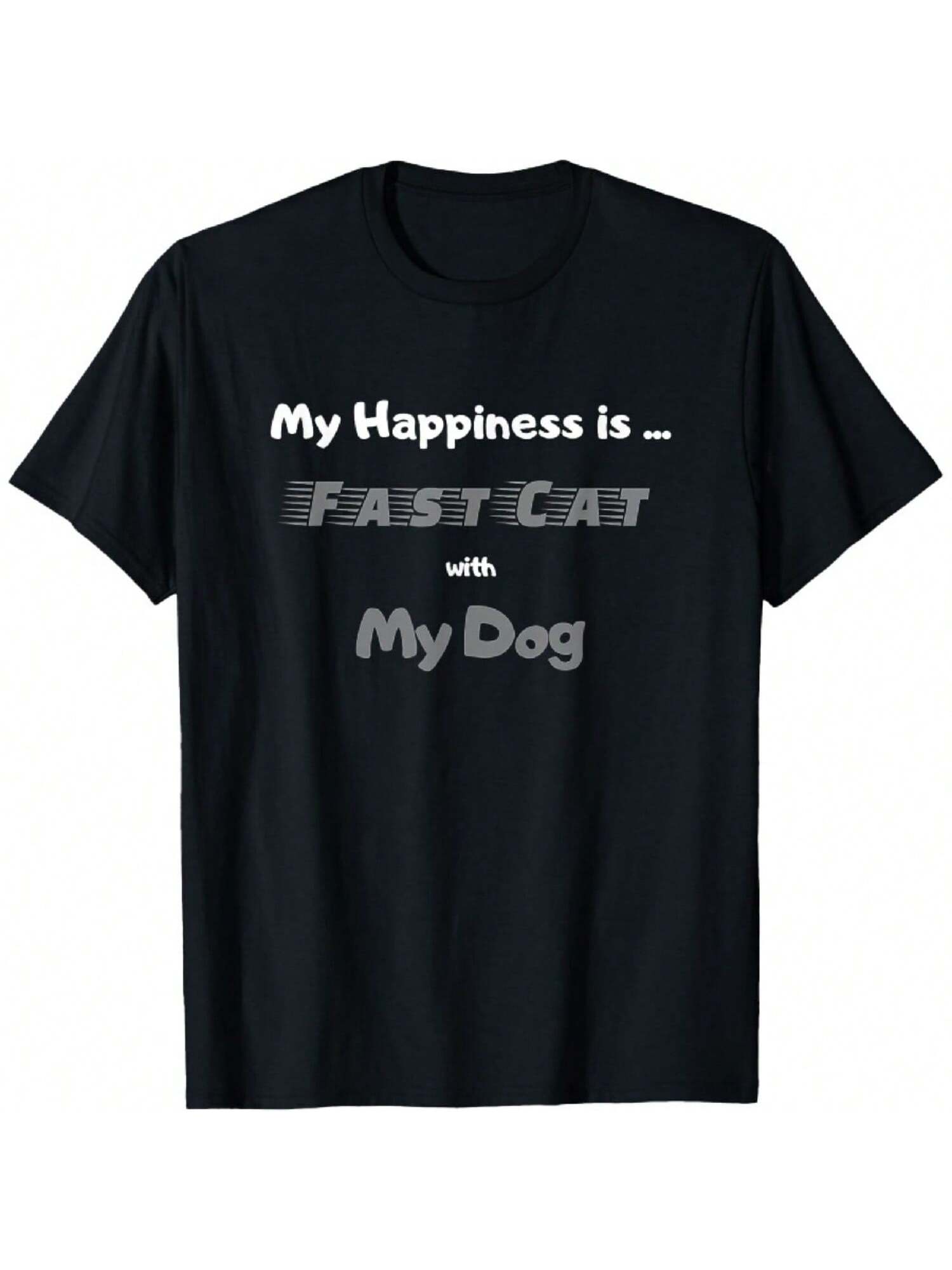 Fast Cat Dog Lover - My Happiness Is Fast Cat With My Dog T-Shirt S