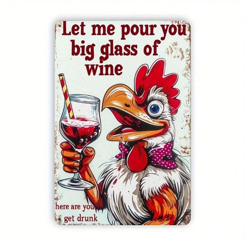 

Funny Chicken Wine Pouring Vintage Metal Wall Poster, Bar Decor