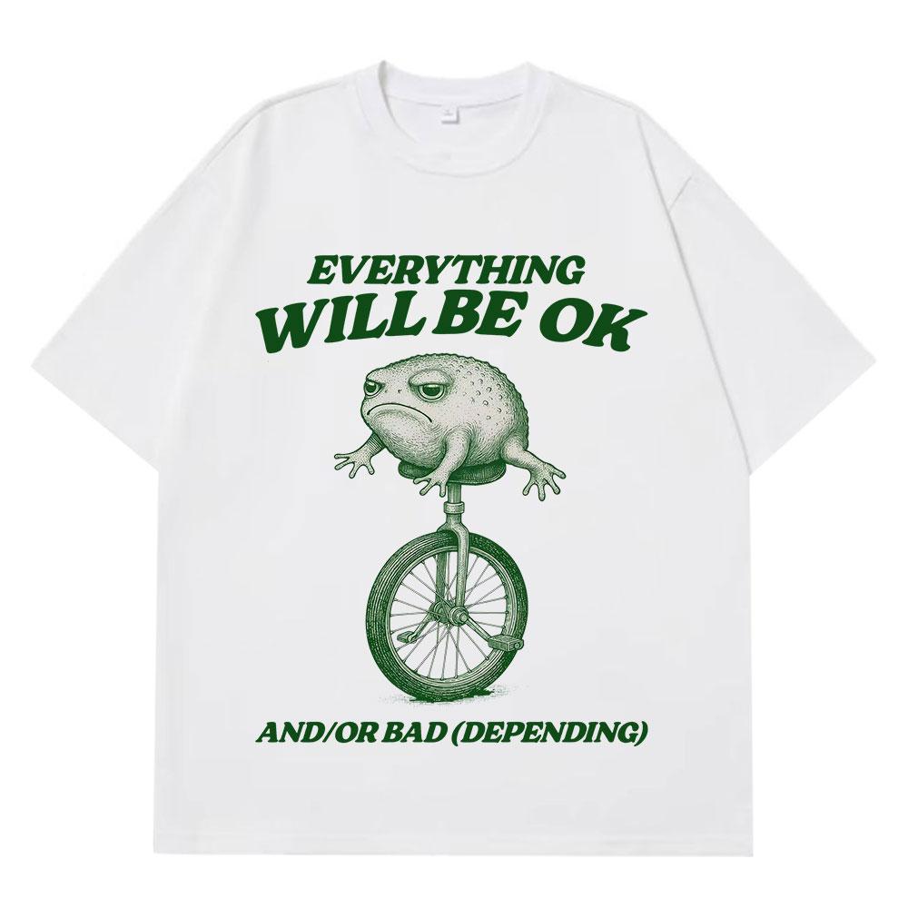 Everything Will Be Ok Funny Frog Tshirt Men Women Shortsleeved Fashion Hiphop Tshirt Pure Cotton Aesthetic Tshirts Top