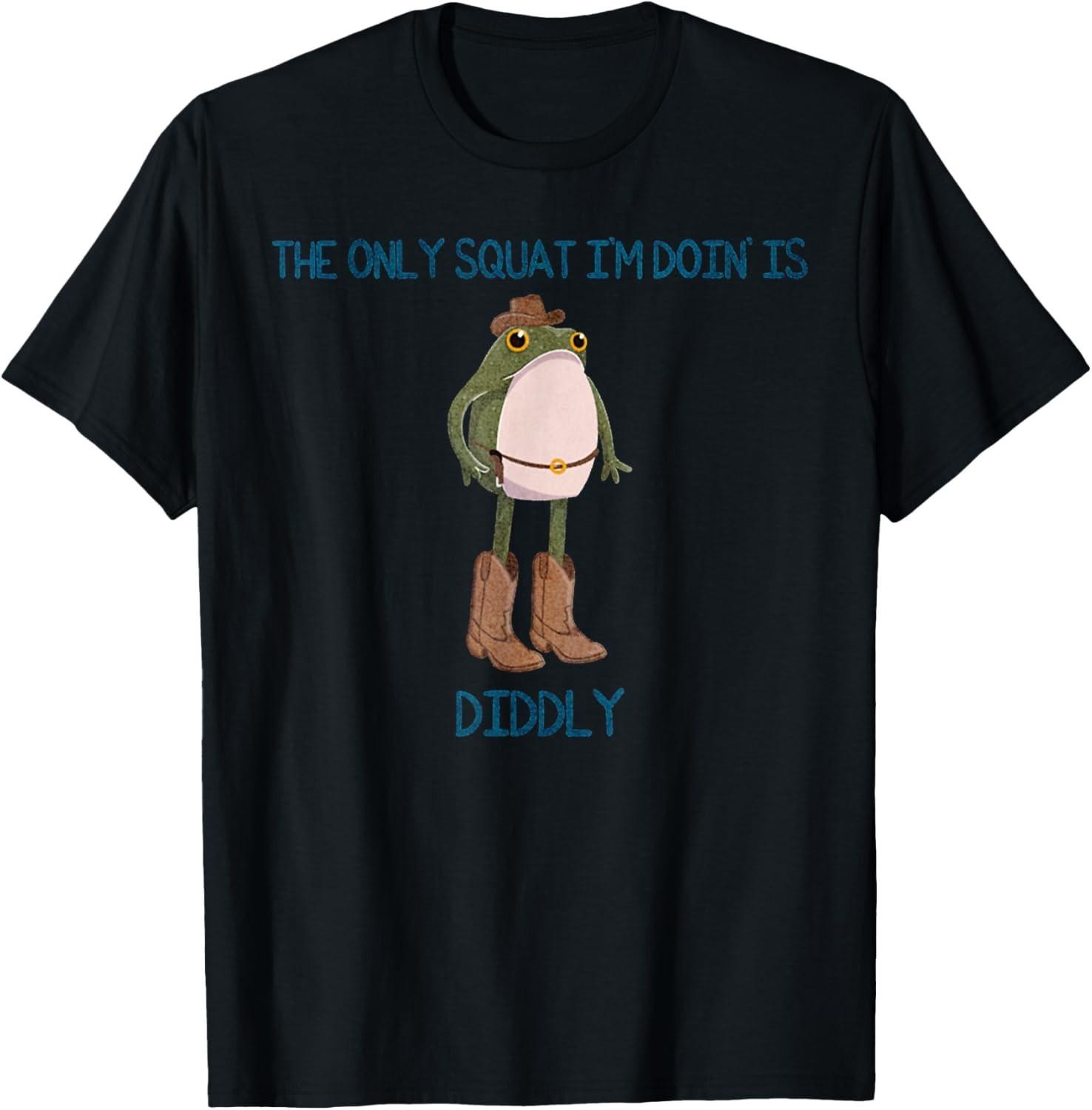 Vintage Funny The Only Squat I m Doin Is Diddly Frog Meme unisex T-Shirt Mens Womens Tees Top S
