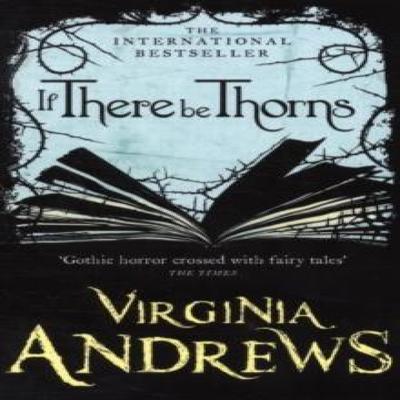 If There Be Thorns by Virginia Andrews Paperback Book 9780007436835