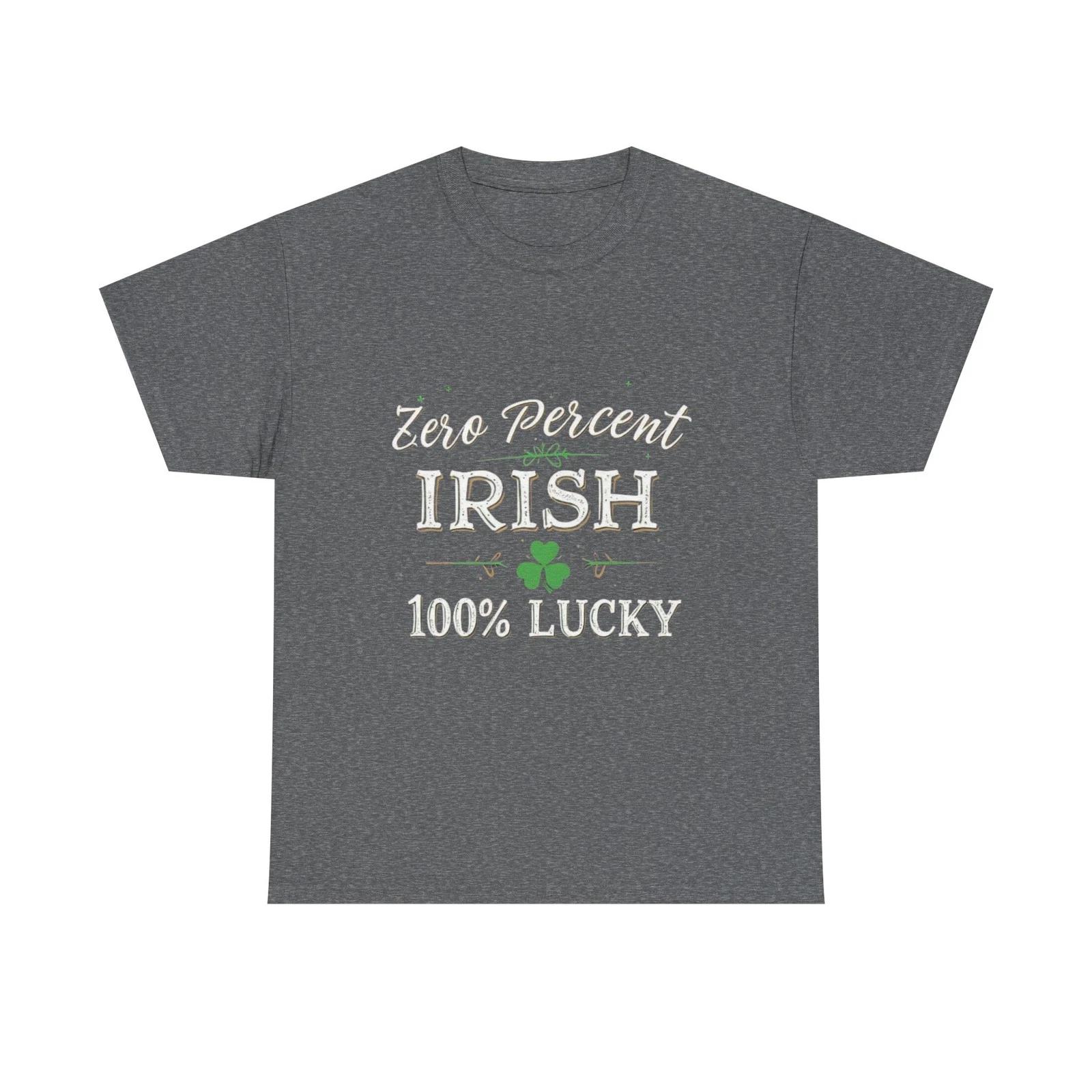 Zero Percent Irish 100% Lucky T-Shirt | Shamrock St. Patrick s Day Tee 4XL