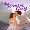 That Kind of Guy by Stephanie Archer Paperback Book 9781398724419