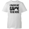 I Paused My Game To Be Here Funny Adults T-Shirt Mens Unisex Tees Cool Gift Top