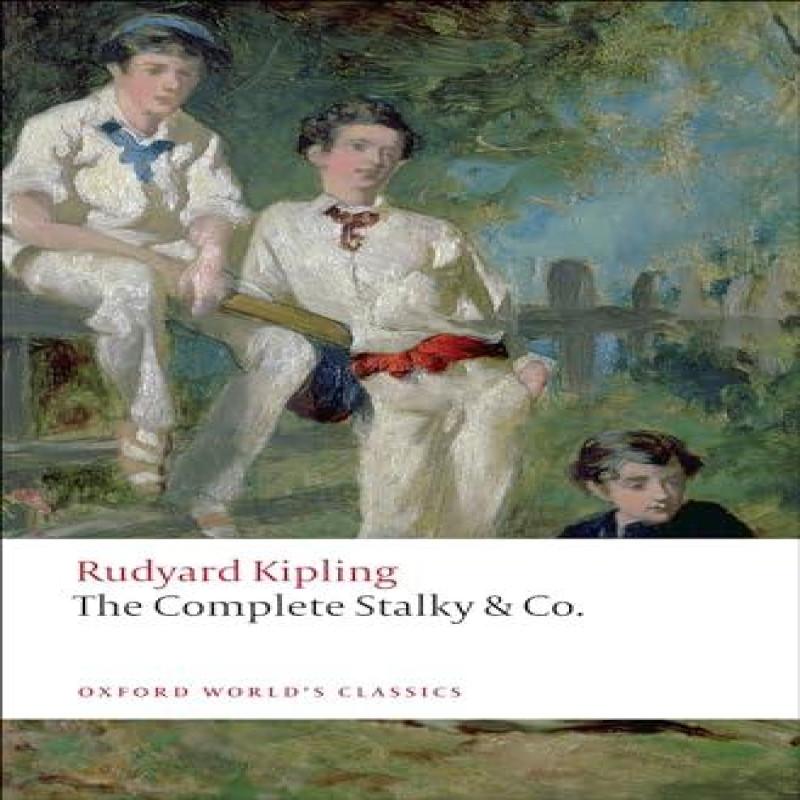 The Complete Stalky amp Co by Rudyard Kipling Paperback Book 9780199555031