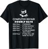 Computer Repair Hourly Rate Humor Funny Computer Repair Geek T-Shirt