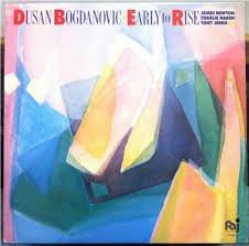 

LP Record DUŠAN BOGDANOVIĆ, JAMES NEWTON / CH - Early To Rise PA8049N Palo Alto Recor 1984 US Jazz Used