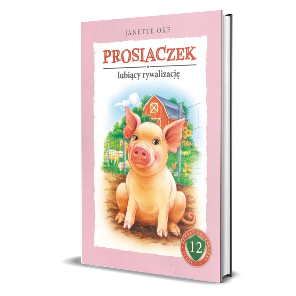 Prosiaczek lubiący rywalizację - janette oke