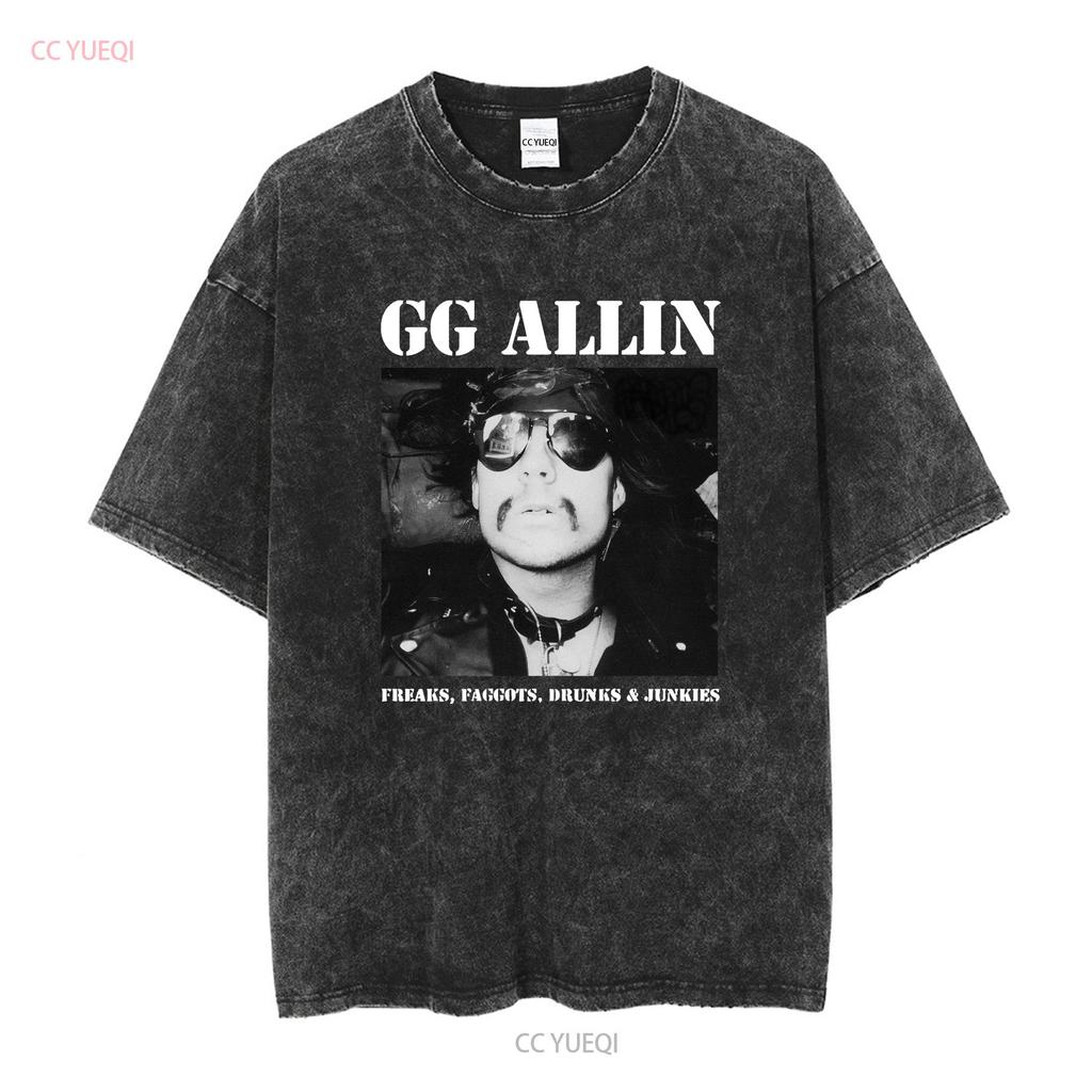 GG Allin Freaks Drunks Faggots Junkies Black T Shirt Long or Short Sleeves Vintage Washed Stylish Fashion Top For Everyday Wear