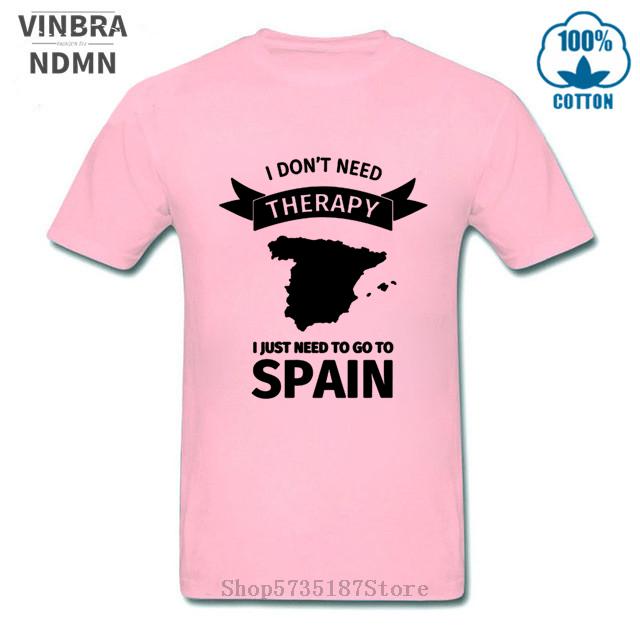 I Dont Need Therapy I Just Need To Go To Spain T Shirt Unisex Cool Summer Fashion Short Sleeve Tshirts Funny Letter Printed Tshirt