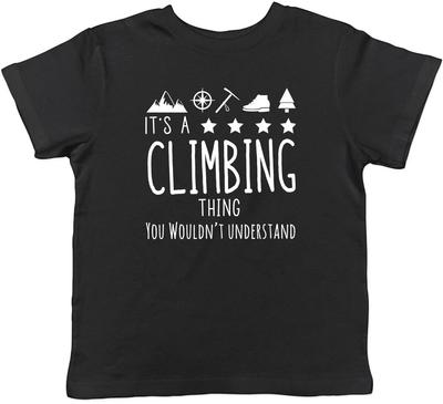 It's a Climbing Thing, You Wouldn't Understand Childrens Kids T-Shirt Boys Girls