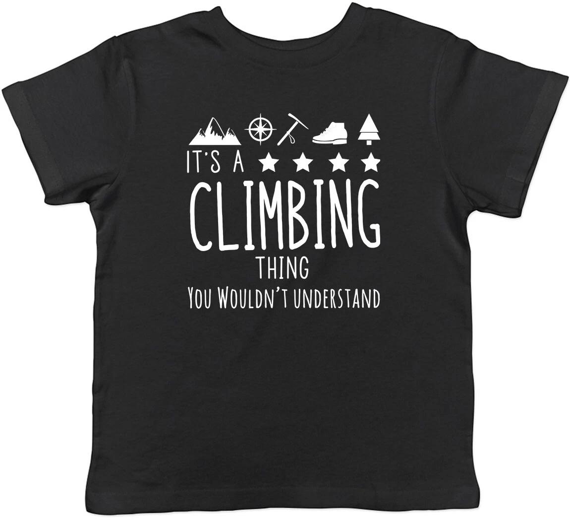 It s a Climbing Thing, You Wouldn t Understand Childrens Kids T-Shirt Boys Girls 130
