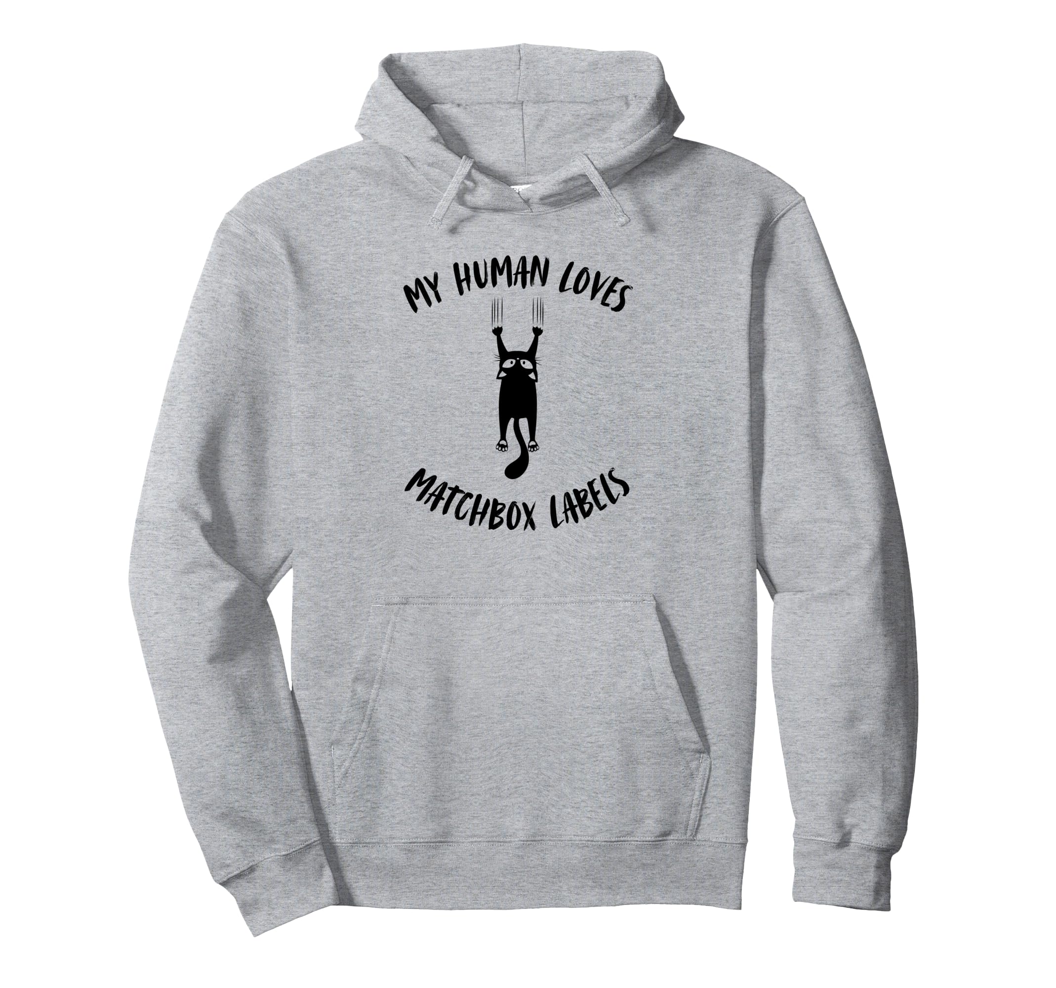 

My Human Loves Matchbox Label - Cat Parent Hobbyist Hoodie
