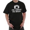 Funny Photographer I'm About To Snap Camera Womens or Mens Crewneck T Shirt Tee