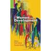 WOMEN AND DEVELOPMENT (SELF, SOCIETY AND EMPOWERMENT) (Jupb Series)