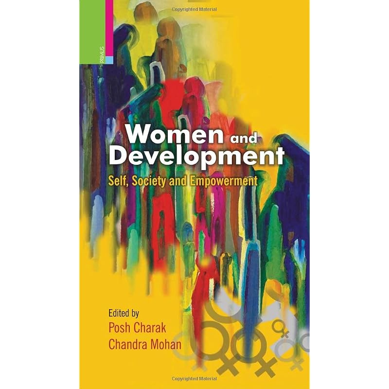 WOMEN AND DEVELOPMENT (SELF, SOCIETY AND EMPOWERMENT) (Jupb Series)