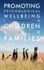 The Promoting Psychological Wellbeing In Children and Families Book