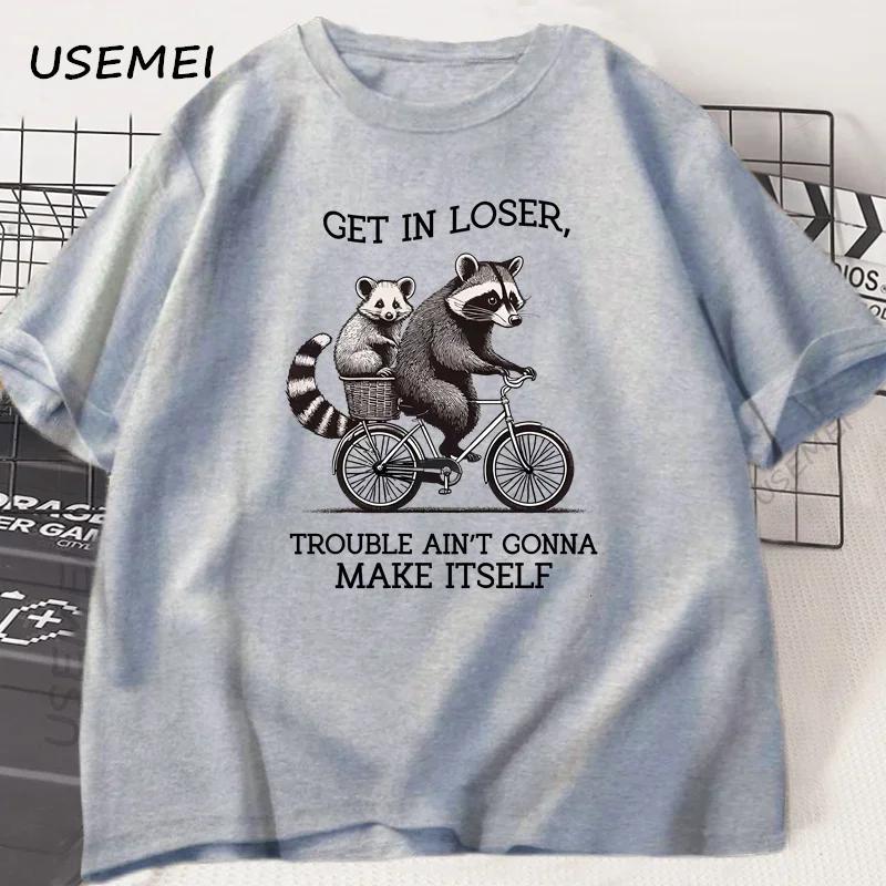 Get in Loser T Shirt Funny Raccoon Graphic T Shirts Cotton Short Sleeve Printed Casual Loose Oversize Cotton Clothing Tops
