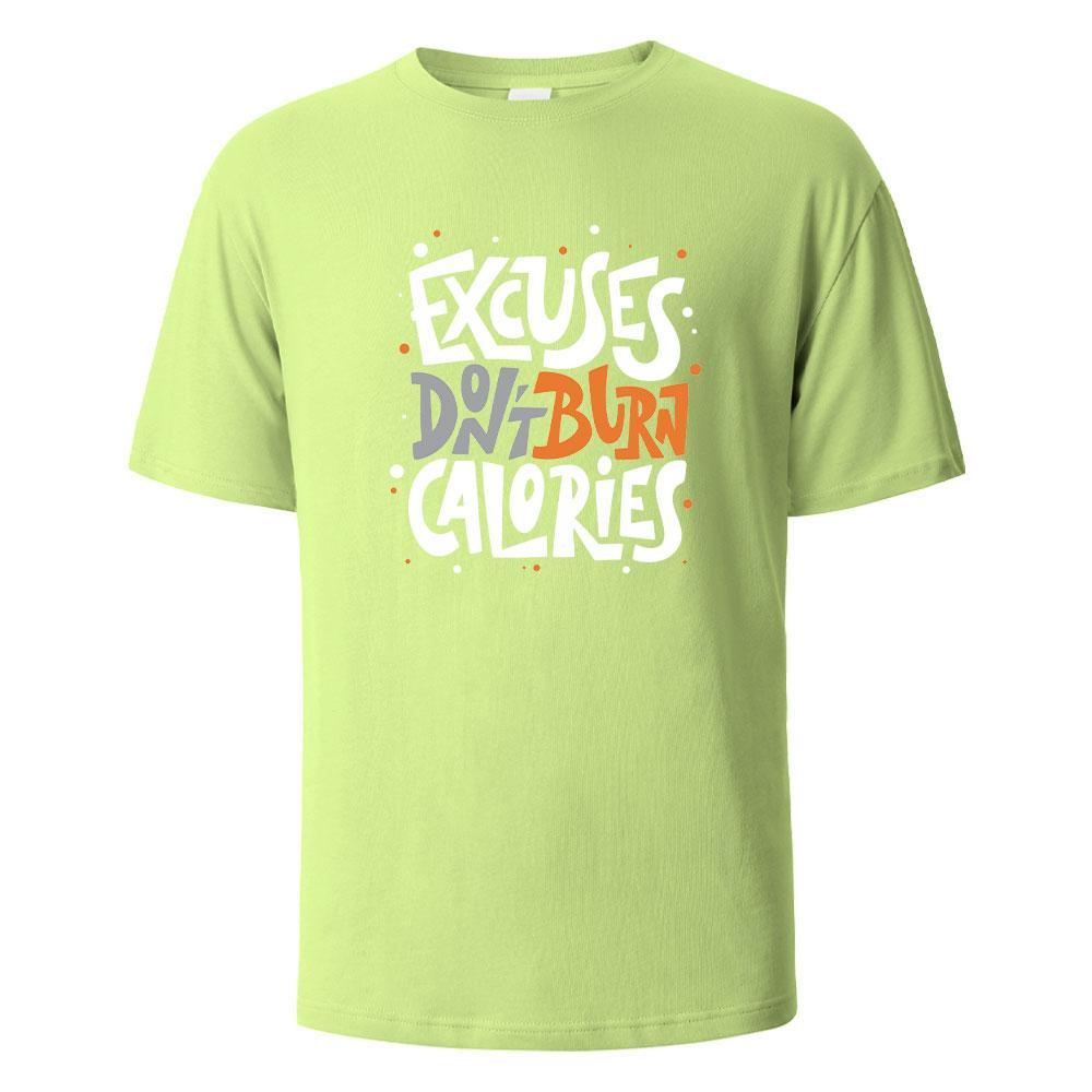 Ausreden verbrennen keine Kalorien Print T-Shirt Sommer T-Shirts für Männer Frauen 100% Baumwolle O-Ausschnitt Übergröße Lässig Kurzarm Tops
