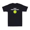 I Cant I Have Pickleball Funny Pickle Ball Player Novelty Unisexs Tshirt