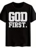 T-shirt "God First" Graphic - Black Casual Crew Neck Short Sleeve Tee with Bold White Print