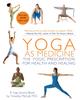 Bok Yoga As Medicine : The Yogic Prescription for Health and Healing