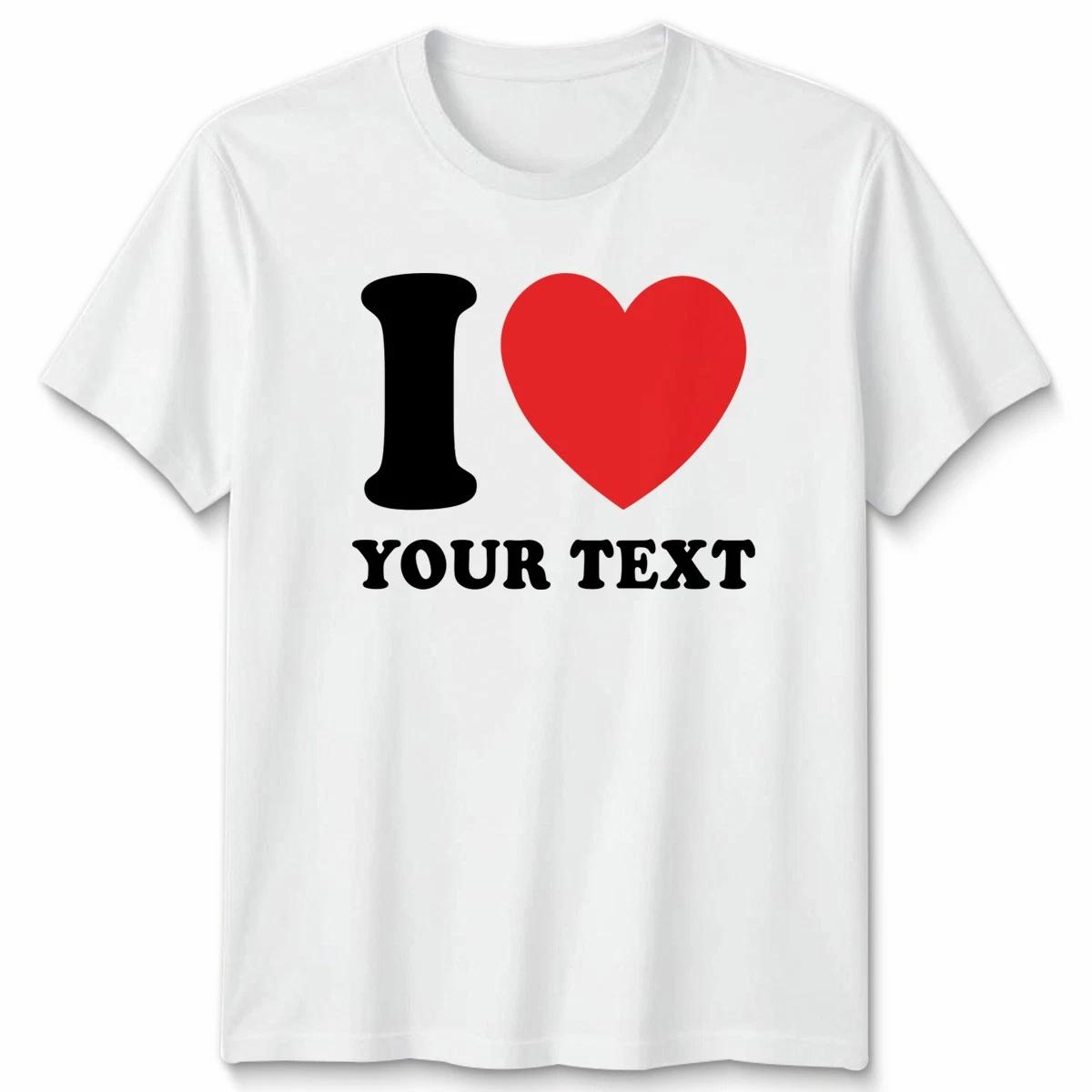 Персонализированная унисекс футболка с вашим текстом I Heart Your Text Printed Tee XL