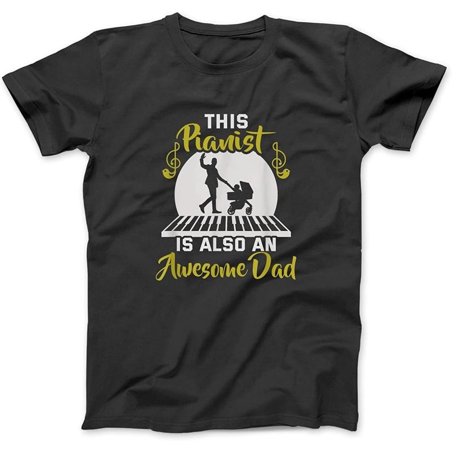 Mens This Pianist is Also an Awesome Dad Father Day Pianist Dad T-Shirt Sweatshirt Hoodie Tanktop for Men Women Kids Black S