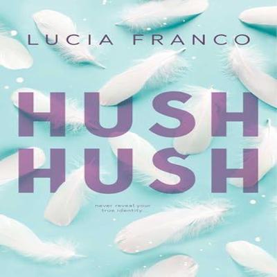 Hush Hush by Lucia Franco Paperback Book 9798989528899