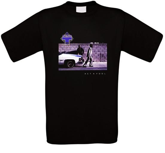 King Tee King T Act a Fool Rap Hip Hop T-Shirt All Sizes XXXL