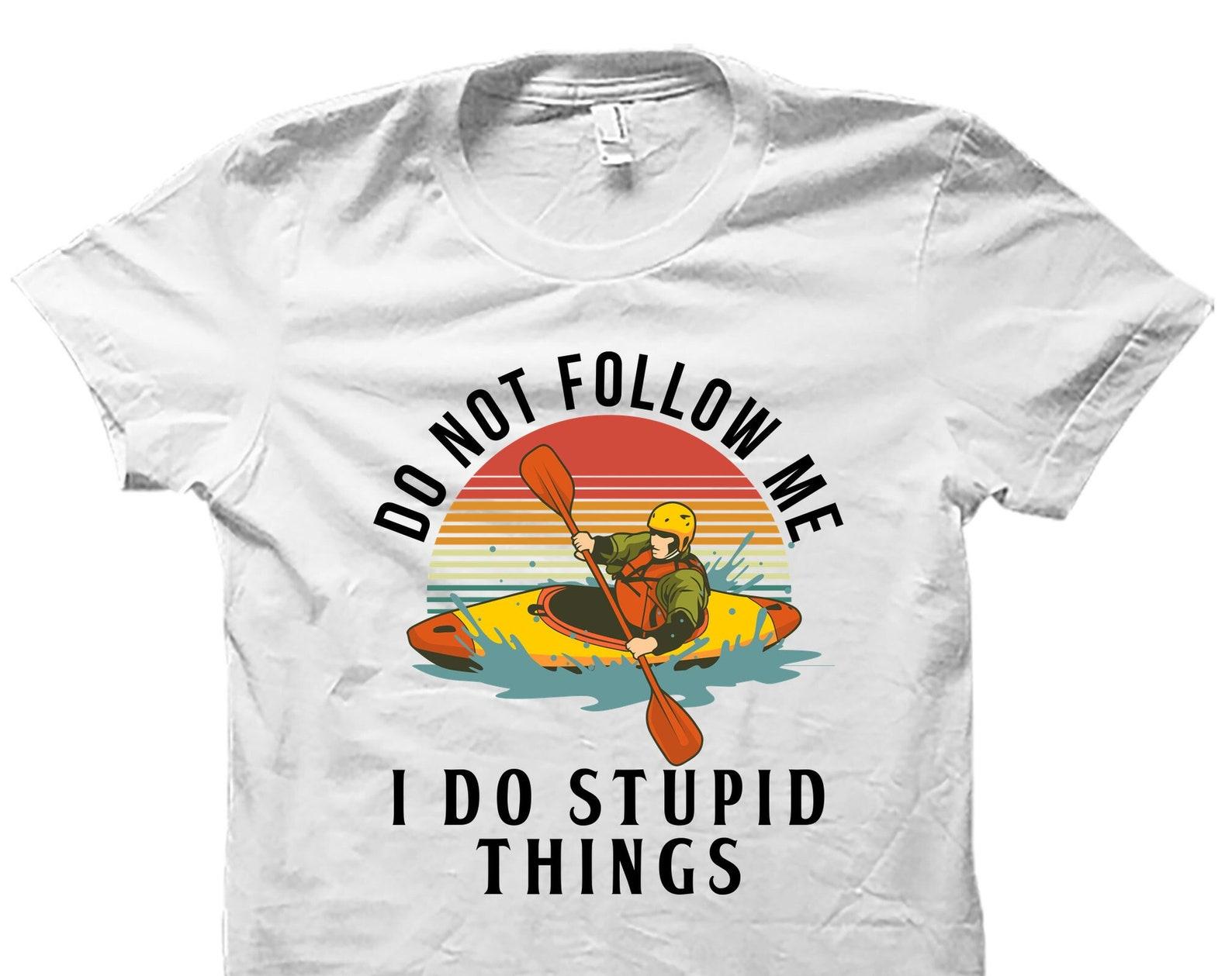 Kayak Shirt. Kayaking Shirt. Kayak Gift. Kayaker Gift. Kayaking Gift. Kayak Lover Shirt Funny Kayak Shirt Gift For Kayaking Kayaking #OS3993 3XL