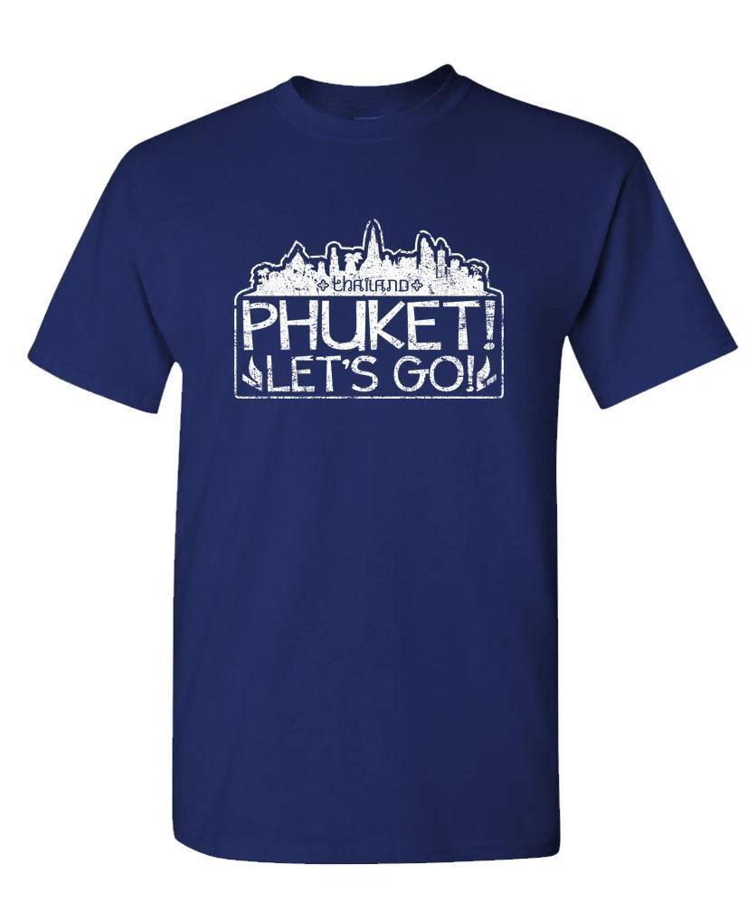 PHUKET! LET S GO! Thailand - Unisex Cotton T-Shirt Tee Shirt L