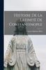 Libro Histoire De La Latinite De Constantinople